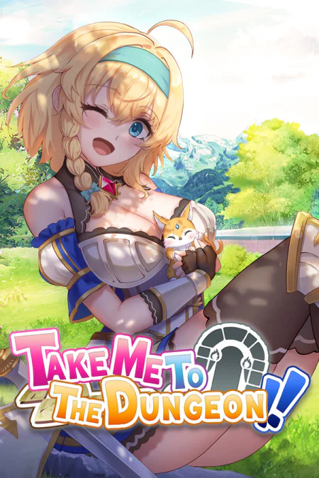 Take Me To The Dungeon!!