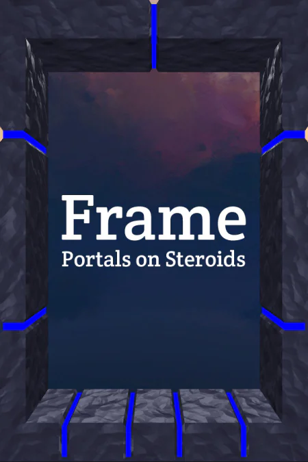 Frame - Portals on Steroids