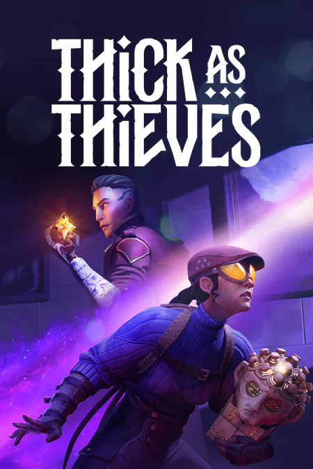 Thick As Thieves