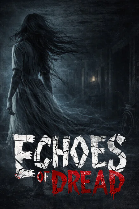 Echoes of Dread