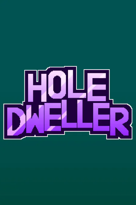 Hole Dweller