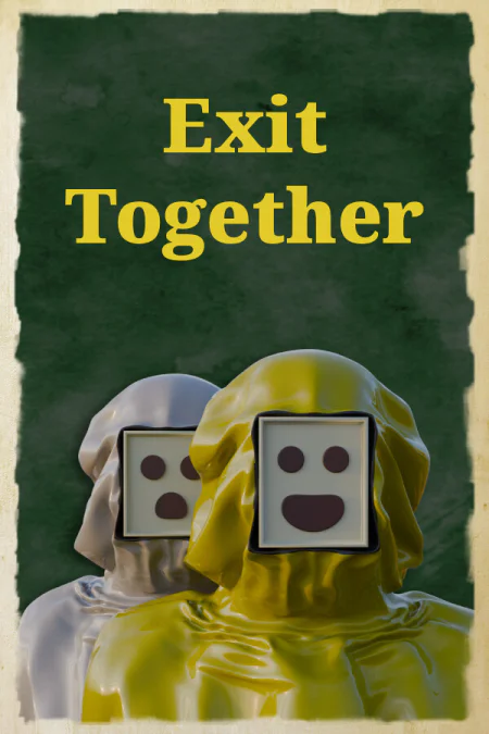 Exit Together