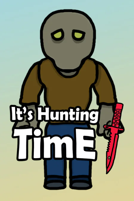 It's Hunting Time