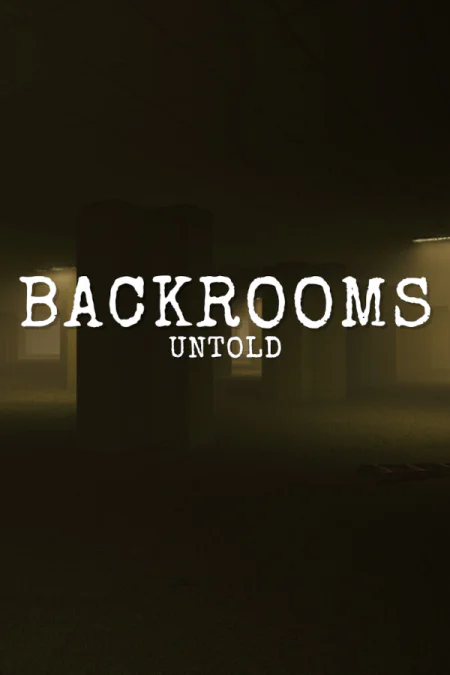 Backrooms Untold
