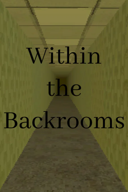 Within the Backrooms