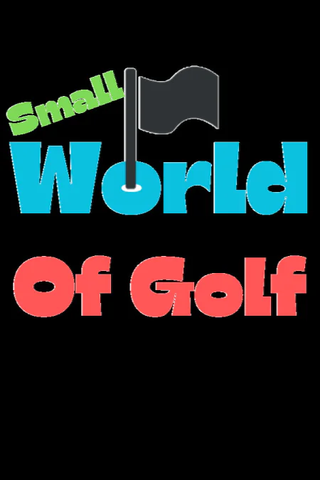 Small World Of Golf