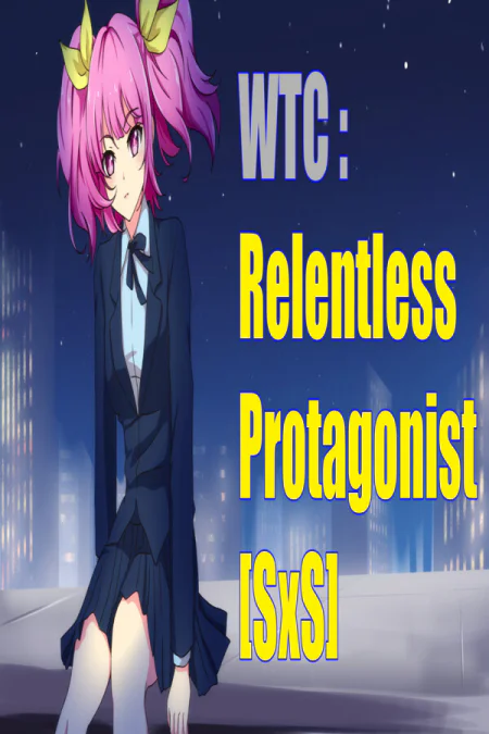 WTC: Relentless Protagonist [SxS]