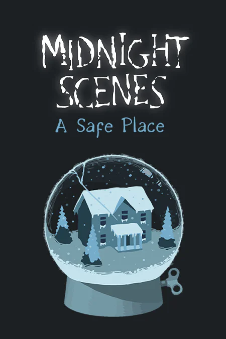 Midnight Scenes: A Safe Place