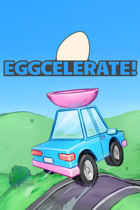 Eggcelerate!