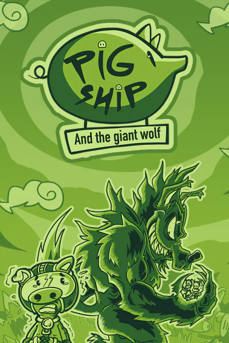 PigShip and the Giant Wolf