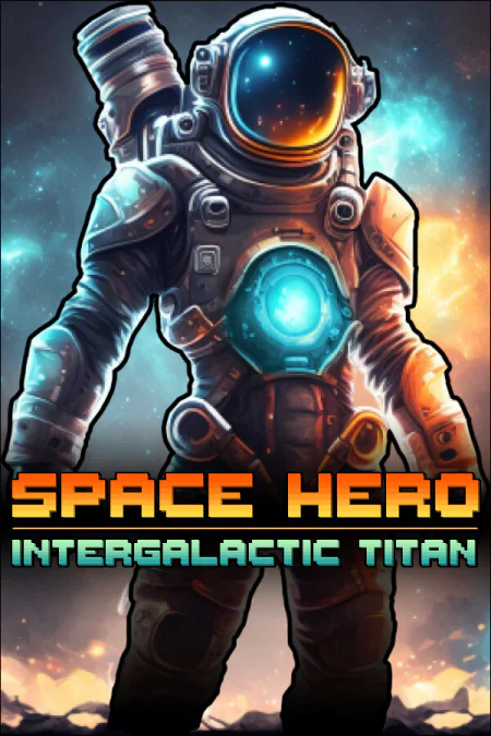 Space Hero: Intergalactic Titan