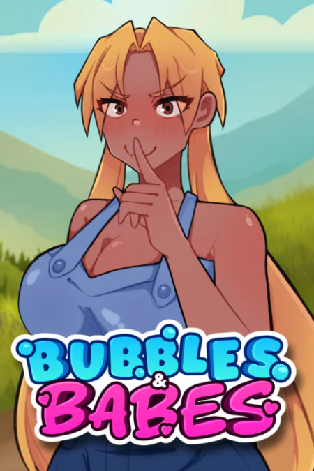 Bubbles and Babes