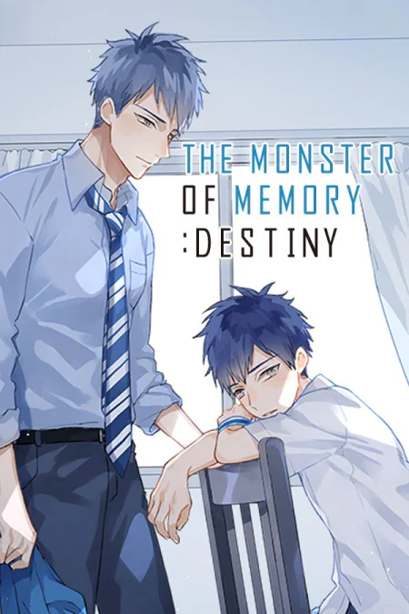 THE MONSTER OF MEMORY: DESTINY