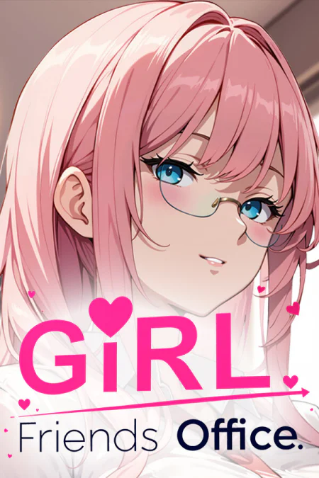 GIRLFRIENDS: OFFICE!