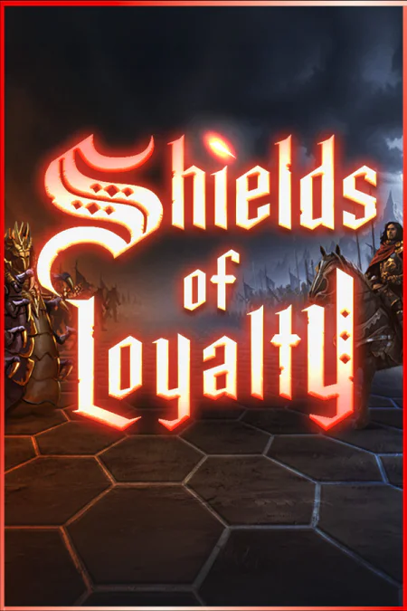 Shields of Loyalty