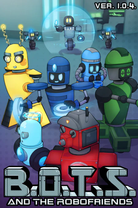 BOTS and the Robofriends