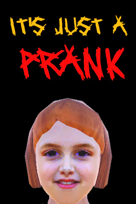 It's Just A Prank