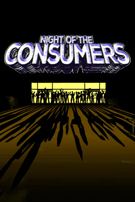 NIGHT OF THE CONSUMERS