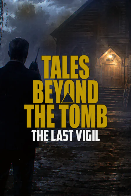 Tales Beyond The Tomb - The Last Vigil