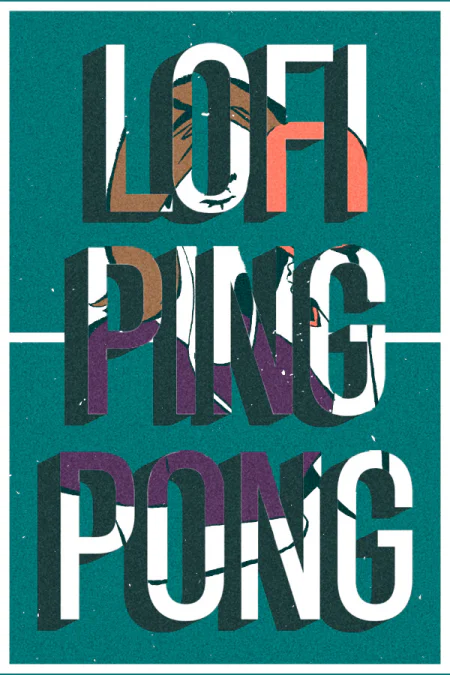 Lofi Ping Pong