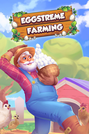 Eggstreme Farming