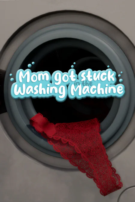 Mom got stuck in the washing machine