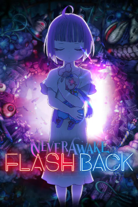 NeverAwake FLASHBACK