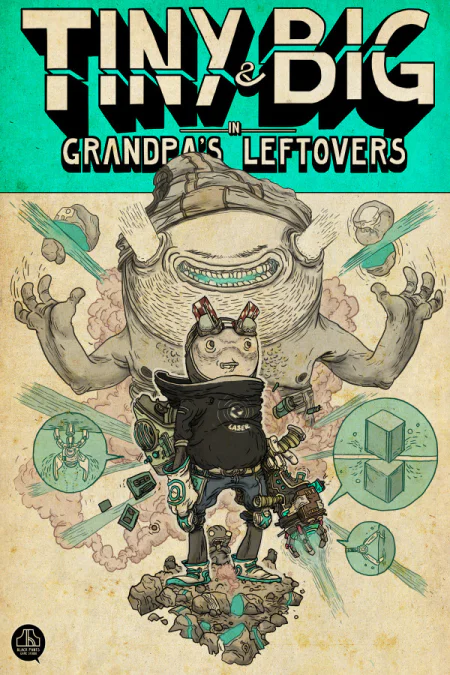 Tiny and Big: Grandpa's Leftovers