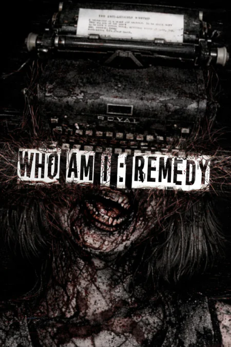 Who am I: Remedy