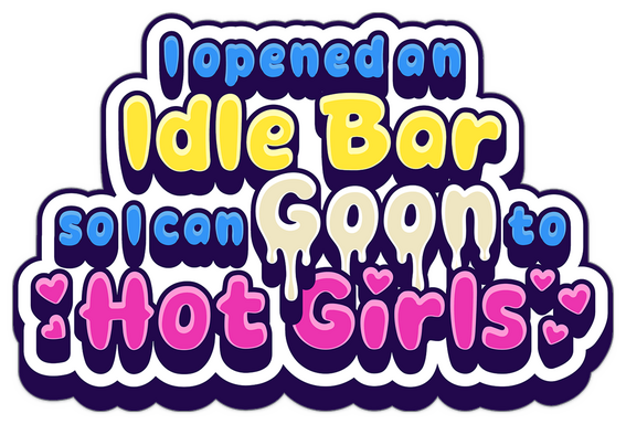 Логотип I Opened an Idle Bar So I Can GOON to HOT GIRLS