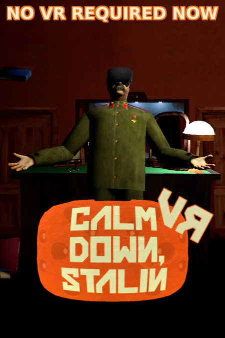 Calm Down, Stalin - VR