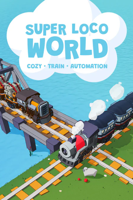 Super Loco World - Cozy Train Automation