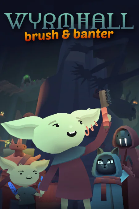 WYRMHALL: Brush and Banter