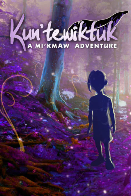 Kun'tewiktuk: A Mi'kmaw Adventure