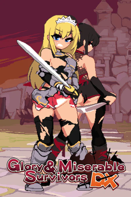 Glory and Miserable Survivors DX