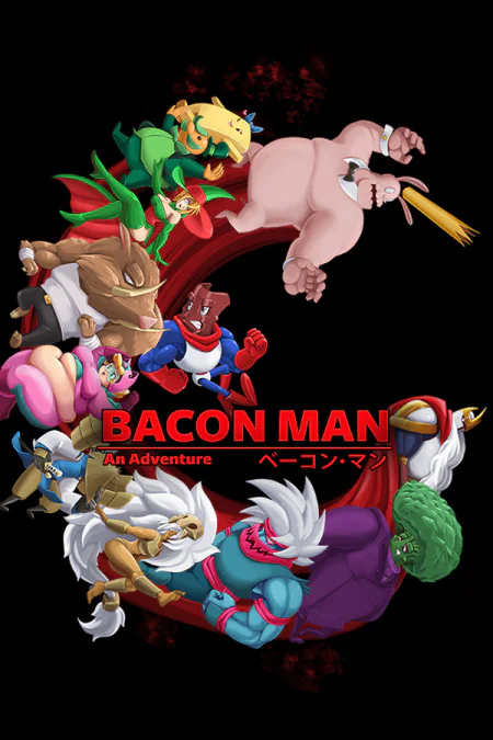 Bacon Man: An Adventure
