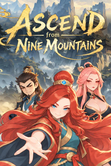Ascend From Nine Mountains