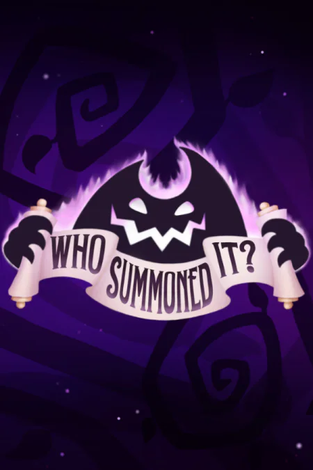 Who Summoned It?