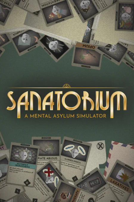 Sanatorium - A Mental Asylum Simulator
