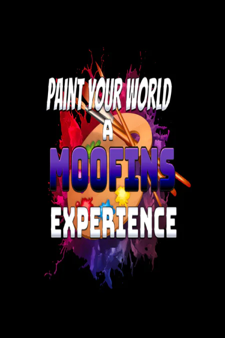 Paint Your World : A M00fins Experience