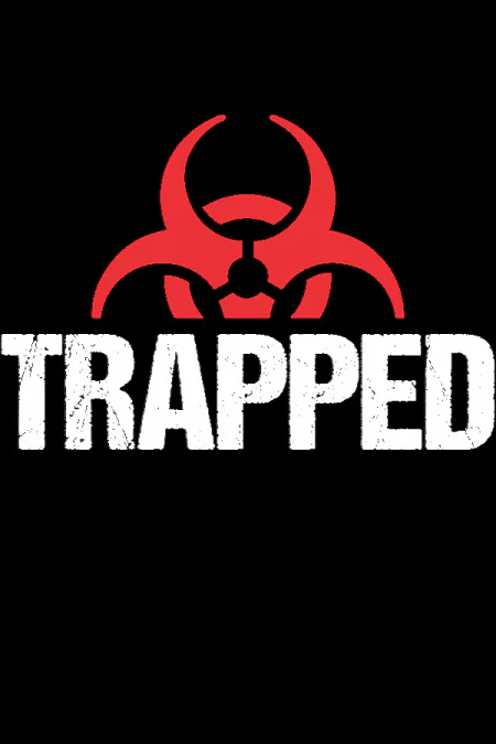 TRAPPED
