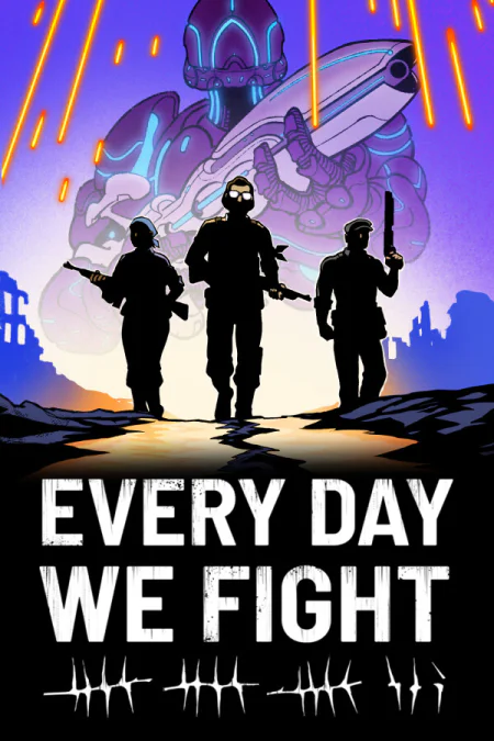 Every Day We Fight