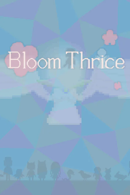 Bloom Thrice