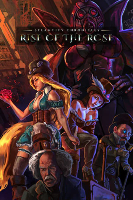 SteamCity Chronicles - Rise Of The Rose