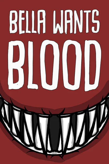Bella Wants Blood