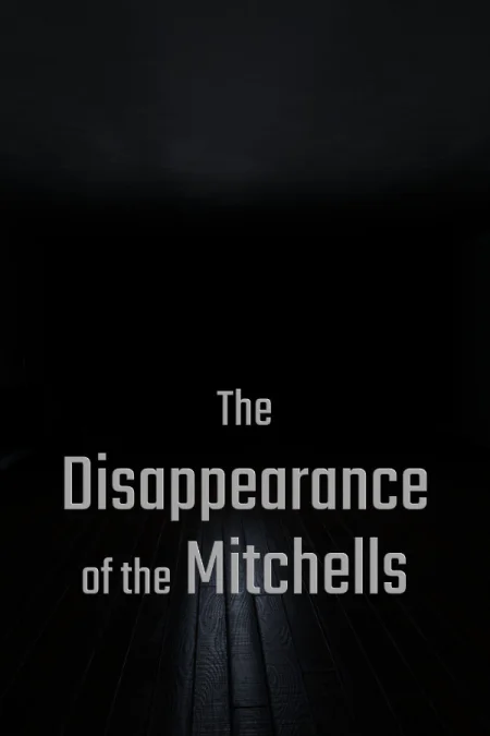 The Disappearance of the Mitchells
