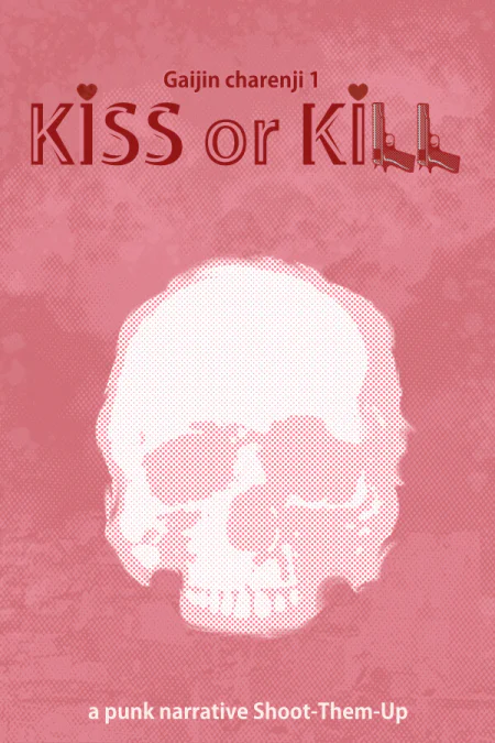 Gaijin Charenji 1 : Kiss or Kill