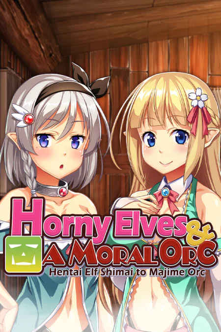 Horny Elves and a Moral Orc