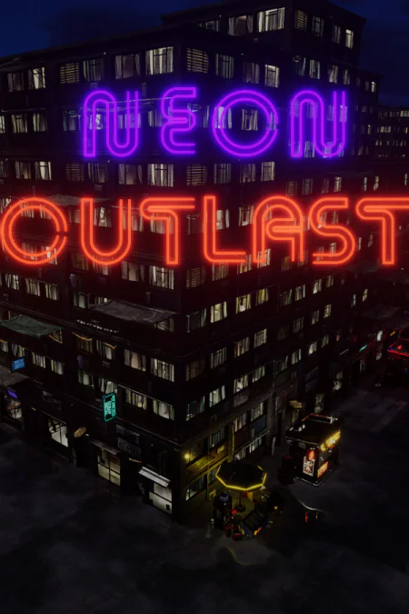 Neon Outlast