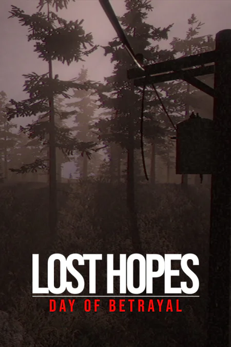 Lost Hopes: Day of Betrayal